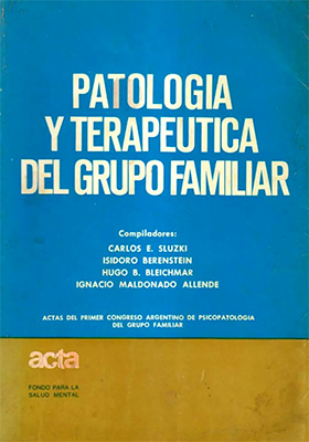 Patologia y Terapeutica del Grupo Familiar